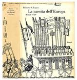 La nascita dell'Europa. Secoli V-XIV. Edizione italiana riveduta e ampliata