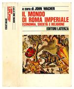 Il mondo di Roma imperiale. Economia, società e religione