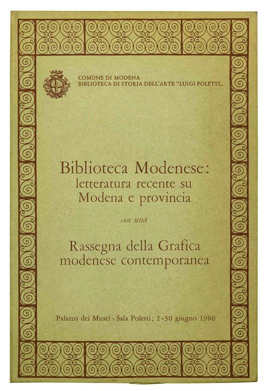 Biblioteca Modenese: letteratura recente su Modena e provincia con una Rassegna della Grafica modenese contemporanea - Comune Di Modena - copertina