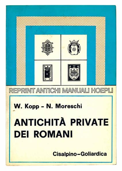 Antichità private dei romani - Wilhelm Kopp - copertina