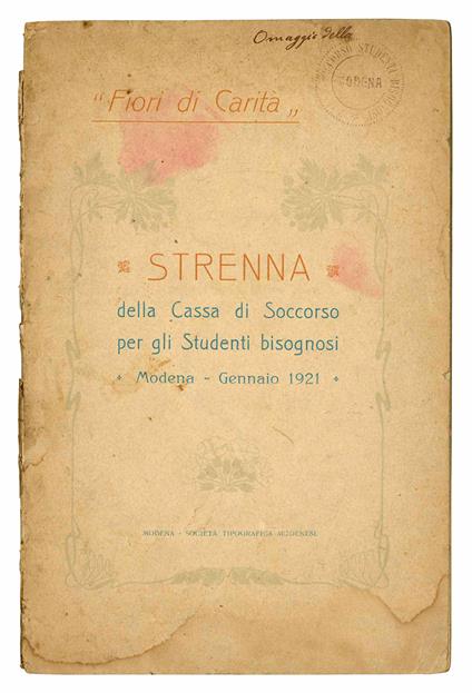 Fiori di Carità. Strenna della Cassa di Soccorso per gli Studenti bisognosi. Modena - Gennaio 1921 - Cassa Di Soccorso Per Gli Studenti Bisognosi - copertina