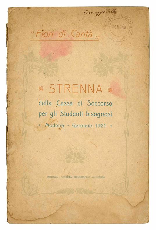 Fiori di Carità. Strenna della Cassa di Soccorso per gli Studenti bisognosi. Modena - Gennaio 1921 - Cassa Di Soccorso Per Gli Studenti Bisognosi - copertina