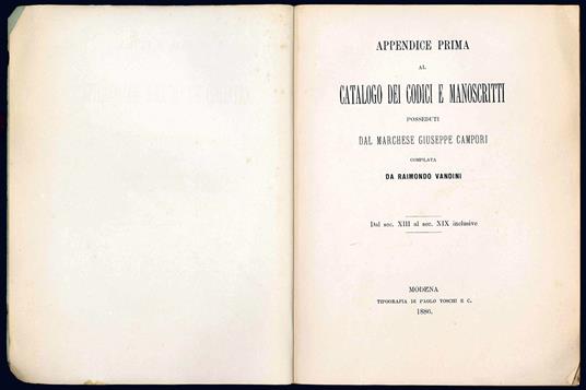 Appendice prima al Catalogo dei Codici Manoscritti posseduti dal Marchese Giuseppe Campori compilata da Raimondo Vandini. Dal sec. XIII al sec. XIX inclusive - Raimondo Vandini - copertina