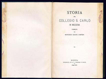 Storia del Collegio S. Carlo in Modena narrata dal Marchese Cesare Campori - Cesare Campori - copertina
