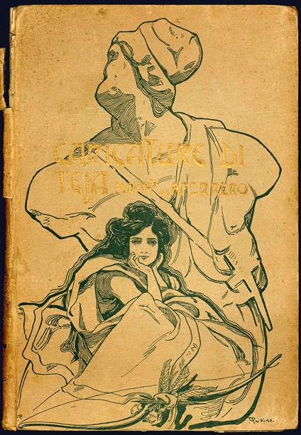 1856-1897. Caricature di Teja (dal Pasquino) annotate da Augusto Ferrero - Augusto Ferrero - copertina