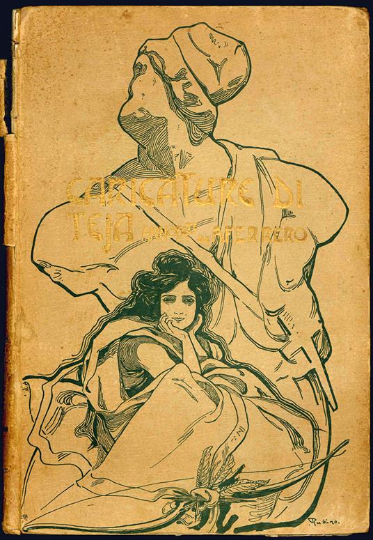 1856-1897. Caricature di Teja (dal Pasquino) annotate da Augusto Ferrero - Augusto Ferrero - copertina