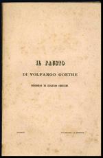 Il Fausto di Volfango Goethe. Discorso di Eugenio Checchi