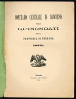 Comitato centrale di soccorso per gl'inondati della provincia di Ferrara 1879