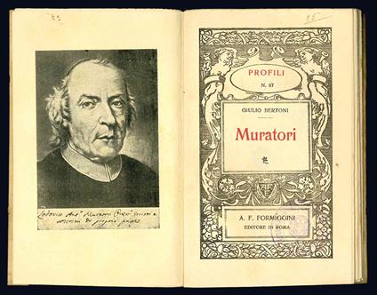 Muratori. Profilo N. 87. (Offerto insieme a:) BORSARA, Guido. L. A. Muratori sacerdote e sapiente. Con disegni del pittore Ettore Pizzini. 2° Edizione.(Offerto insieme a:) MANZINI, Ferdinando. Lodovico Antonio Muratori cittadino ideale dell'Italia. ( - Giulio Bertoni - copertina