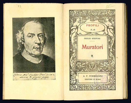 Muratori. Profilo N. 87. (Offerto insieme a:) BORSARA, Guido. L. A. Muratori sacerdote e sapiente. Con disegni del pittore Ettore Pizzini. 2° Edizione.(Offerto insieme a:) MANZINI, Ferdinando. Lodovico Antonio Muratori cittadino ideale dell'Italia. ( - Giulio Bertoni - copertina