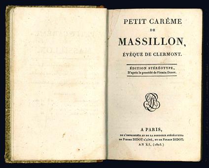 Petit carême de Massillon, évêque de Clermont. Edition stéréotype d'après le procédé de Firmin Didot - Jean Baptiste Massillon - copertina
