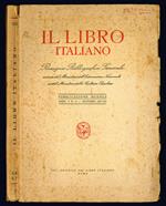 Il libro italiano. Rassegna Bibliografica Generale. Pubblicazione mensile. Anno V. N. 11 - Novembre 1941-XX