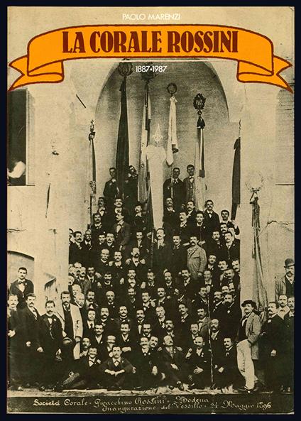 La corale Rossini. 1887-1987 - Paolo Marenzi - copertina