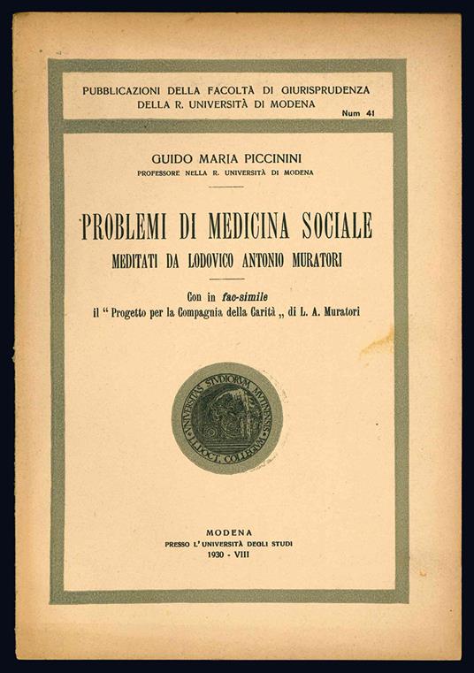 Problemi di medicina sociale meditati da Lodovico Antonio Muratori. Con in fac-simile il "Progetto per la Compagnia della carità" di L.A. Muratori - Guido Maria Piccinini - copertina