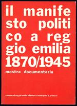 Il manifesto politico a Reggio Emilia (1870-1945). Mostra documentaria