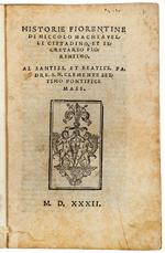 Historie fiorentine di Niccolo Machiavelli cittadino, et segretario fiorentino