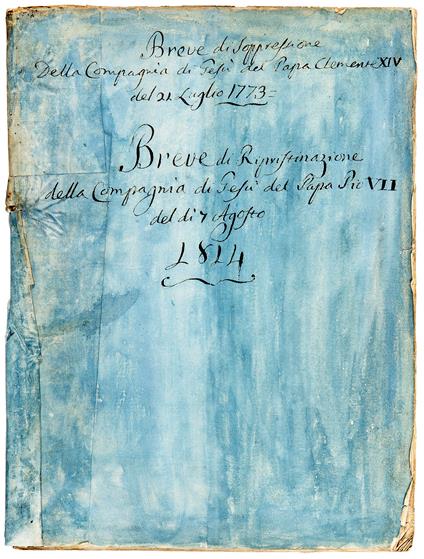 Clemens PP. XIV. Ad perpetuam rei memoriam. Dominus, ac Redemptor… Roma, 21 luglio 1773 [Datum Romae apud Sanctam Mariam Majorem sub annulo Piscator. die XXI. Julii MDCCLXXIII. Pontificatus nostri anno quinto] - copertina