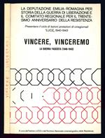 Vincere, vinceremo. La guerra fascista (1940-1943)