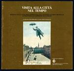 Visita alla città nel tempo. Modena dalla fine dell'Ottocento alla seconda Guerra Mondiale attraverso le cartoline illustrate