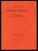 Un'altra infanzia. Versione di Alfredo Rizzardi. Con un'incisione originale di Enzo Brunori