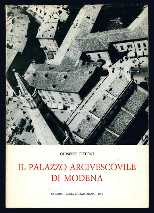 Il palazzo arcivescovile di Modena - Giuseppe Pistoni - copertina