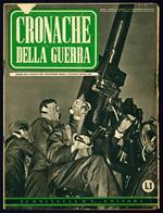 Cronache della guerra. Sotto gli auspici del Ministero della Cultura Popolare