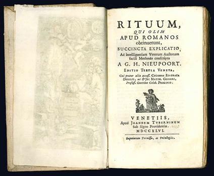 Rituum qui olim apud Romanos obtinuerunt, succincta explicatio, ad intelligentiam veterum auctorum facili methodo conscripta A.G.H. Nieupoort. Editio tertia Venetacui praeter alia access. columna rostrata Duilliiut & Jo. Matth. Gesneri ... prolusio - Willelm Hendrik Nieupoort - copertina