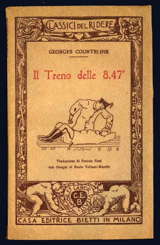 Il treno delle 8.47'. Traduzione di Franco Nori con disegni di Mario Vellani-Marchi - Georges Courteline - copertina