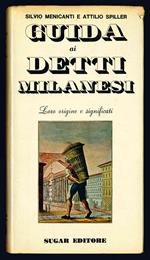 Guida ai detti milanesi. Loro origine e significati