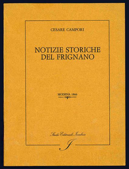 Notizie storiche del Frignano - Cesare Campori - copertina