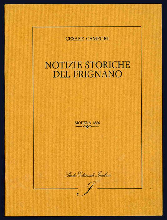 Notizie storiche del Frignano - Cesare Campori - copertina