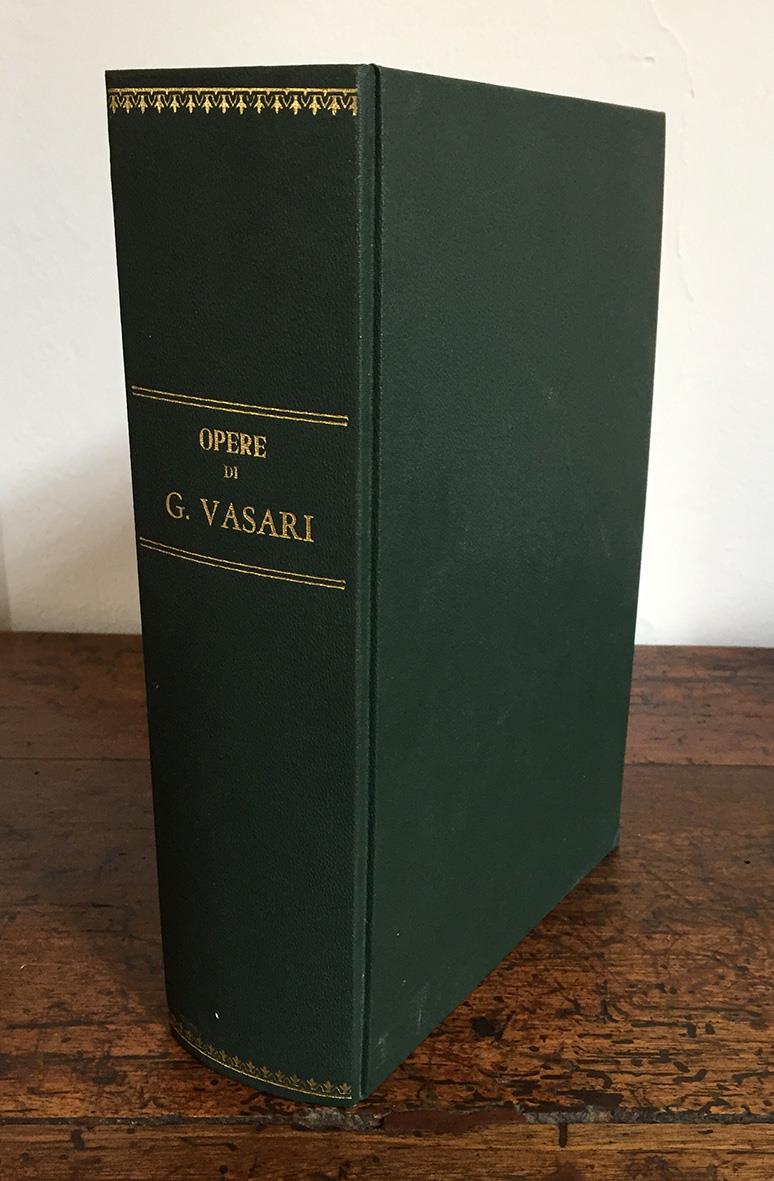 Opere di Giorgio Vasari. Secondo le migliori stampe e con alcuni scritti inediti. Volume unico