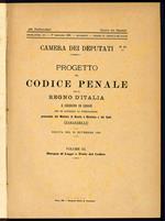 Progetto del Codice Penale per il Regno d'Italia e Disegno di legge che ne autorizza la pubblicazione presentato dal Ministro di Grazia e Giustizia e dei Culti (Zanardelli). Seduta del 22 novembre 1887. Volume II. Relazione Ministeriale (Libri second
