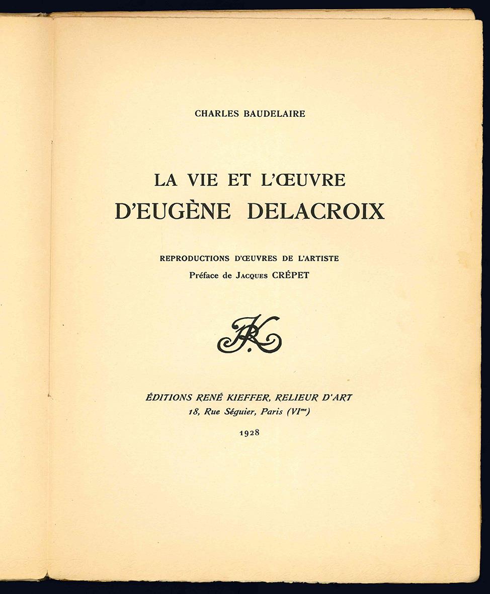 La vie et l'oeuvre d'Eugène Delacroix. Reproductions d'oeuvres de l'artiste. Preface de Jacques Crépet