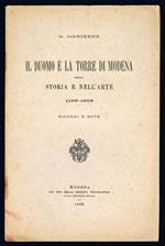 Il Duomo e la Torre di Modena nella storia e nell'arte. 1106-1906 Ricordi e note