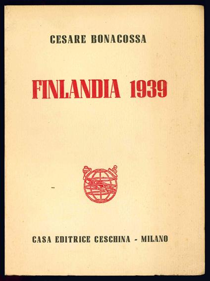Finlandia 1939. Seconda edizione - Cesare Bonacossa - copertina