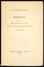 Bologna nella criminalità del Cinquecento. Seconda Edizione