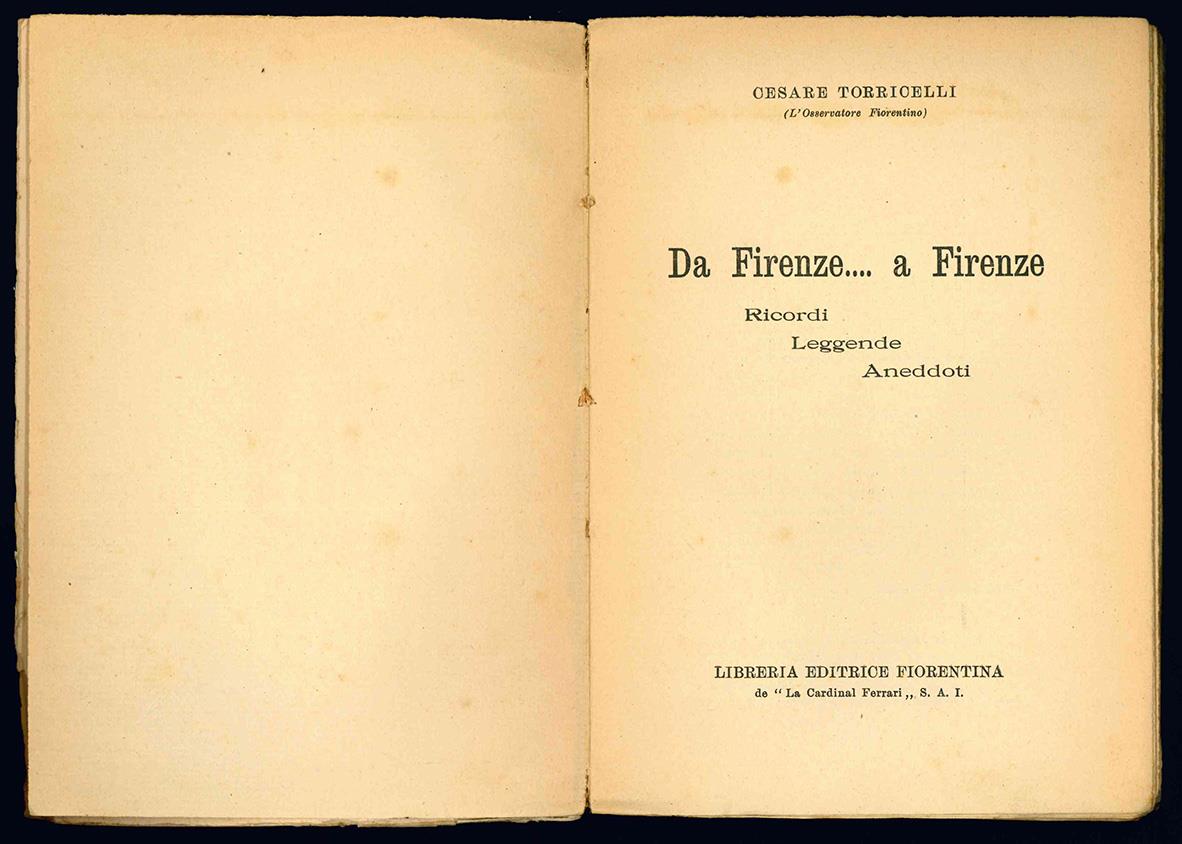 Da Firenze...a Firenze. Ricordi, Leggende, Aneddoti