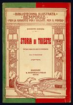 Storia di Trieste. Dall'epoca romana alla guerra di rivendicazione. Con 15 illustrazioni