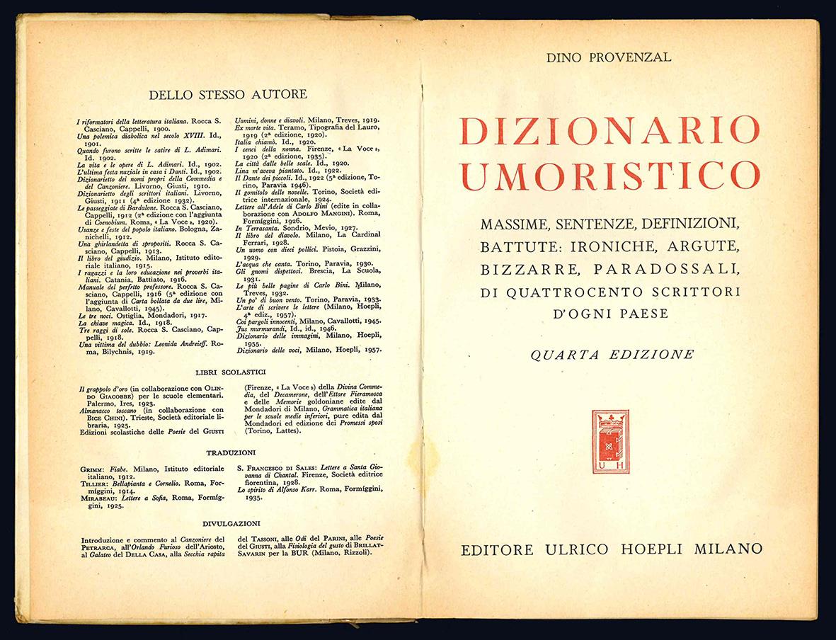 Dizionario umoristico. Massime, sentenze, definizioni, battute: ironiche, argute, bizzarre, paradossali, di quattrocento scrittori d'ogni paese. Quarta edizione