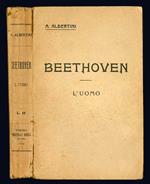 Beethoven. L'uomo. (Con 15 tavole fuori testo)