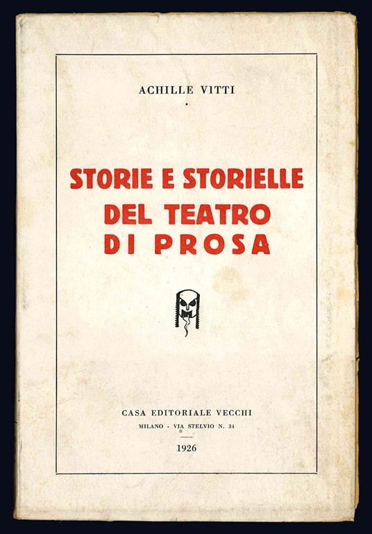 Storie e storielle del teatro di prosa - Achille Vitti - copertina