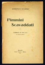 Fimmini Scavaddati. Commedia in tre atti (in vernacolo siciliano)