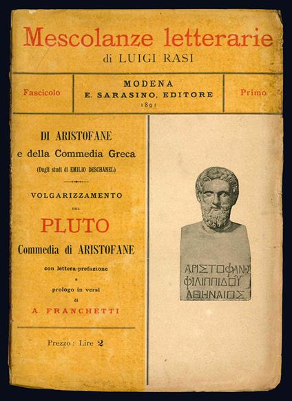 Pluto. Commedia di Aristofane. Volgarizzamento di Luigi Rasi. Lettera e prologo di A. Franchetti - Aristofane - copertina