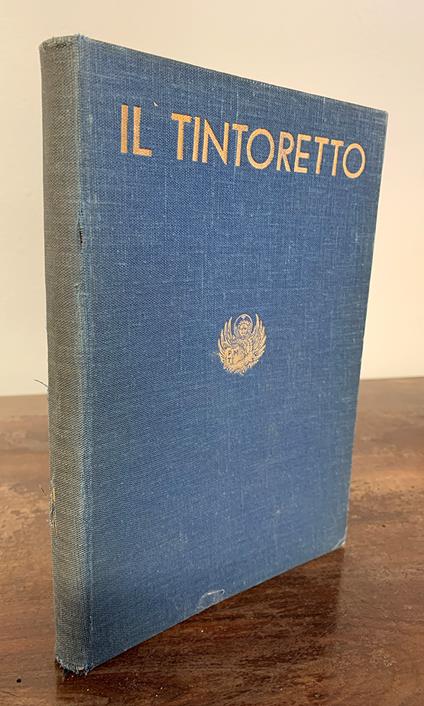 La mostra del Tintoretto. Catalogo delle opere - Nino Barbantini - copertina