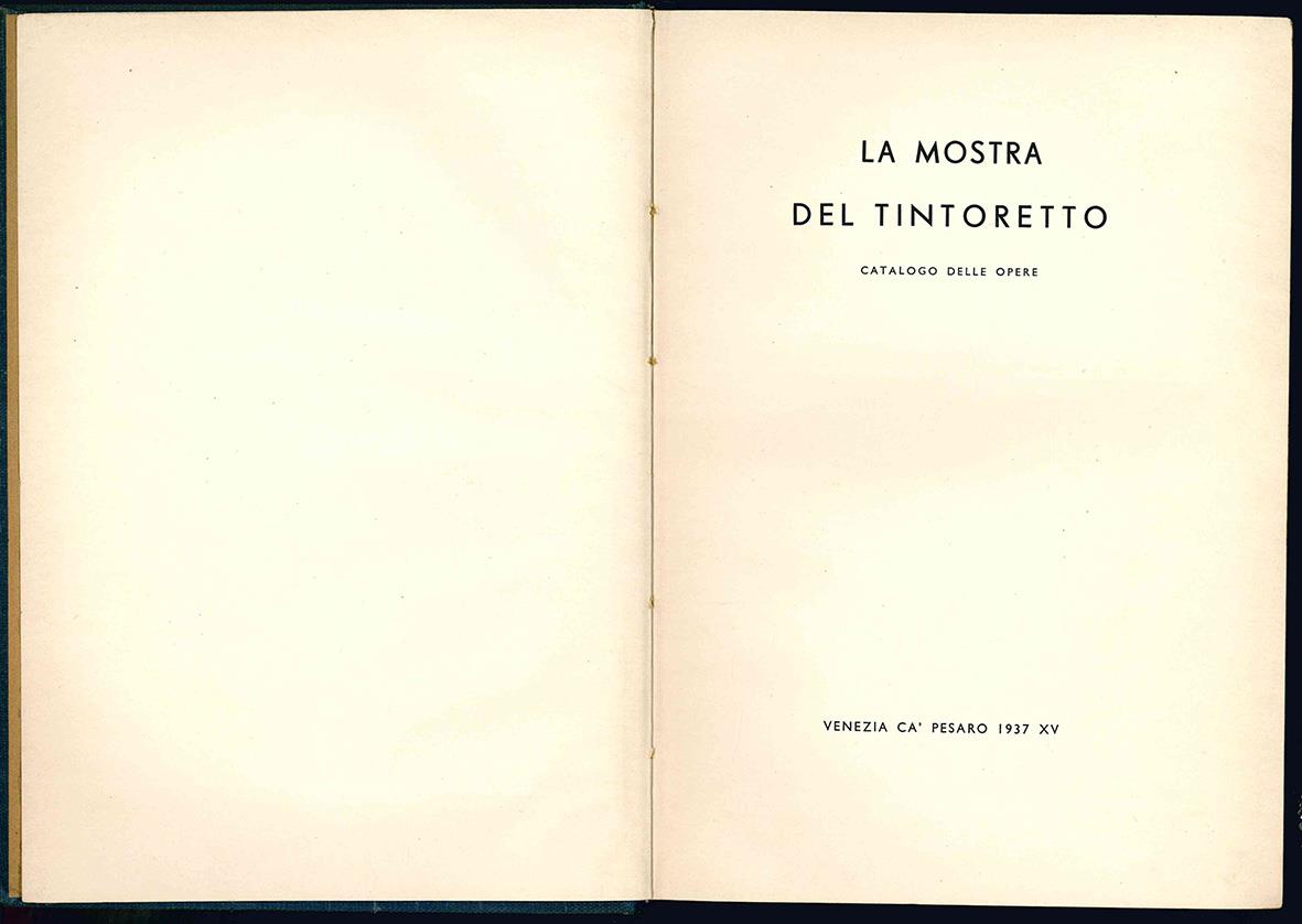 La mostra del Tintoretto. Catalogo delle opere