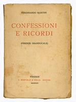 Confessioni e ricordi. (Firenze granducale)