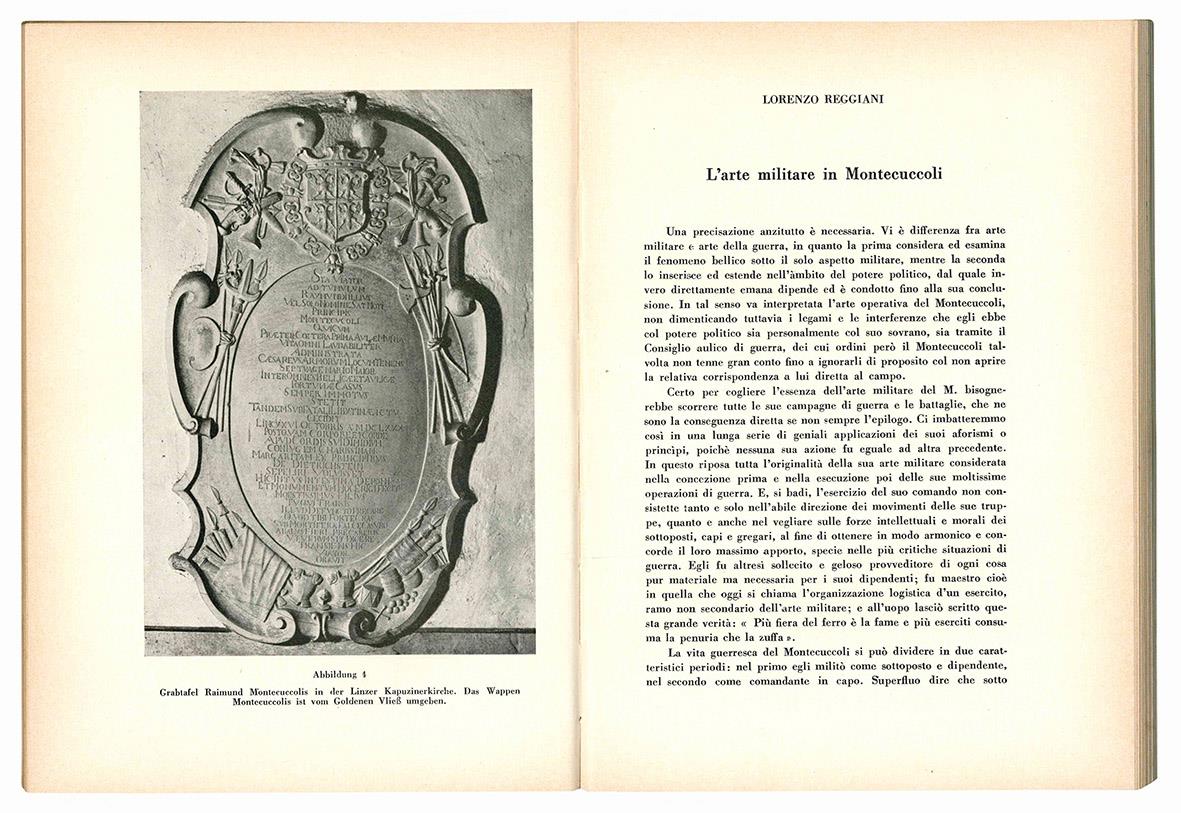 Atti del convegno di studi su Raimondo Montecuccoli nel terzo centenario della battaglia sulla Raab sotto l'alto patronato dell'On. Presidente della Repubblica italiana. In Pavullo nel Frignano e in Modena settembre 1964