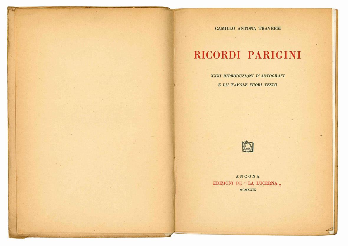 Ricordi parigini. XXXI riproduzioni d'autografi e LII tavole fuori testo