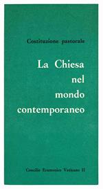 Costituzione pastorale. La Chiesa nel mondo contemporaneo. Concilio Ecumenico Vaticano II